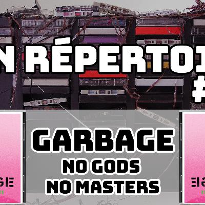 Mon répertoire #02 Garbage No gods No masters avec Fred de la chaîne Fred Chronique.