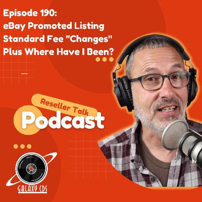 Reseller Talk Podcast Ep 190 eBay Promoted Listings Fee Changes Reseller Talk Podcast Ep 190 eBay Promoted Listings Fee Changes