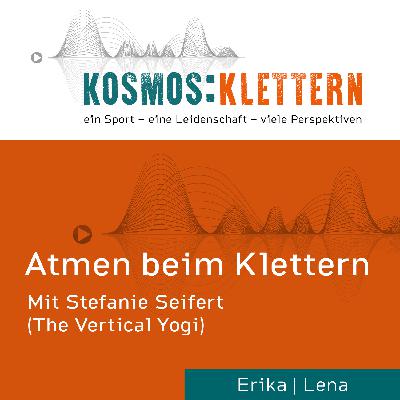 Ep7: Atmen (mit Steffi Seifert / The Vertical Yogi)