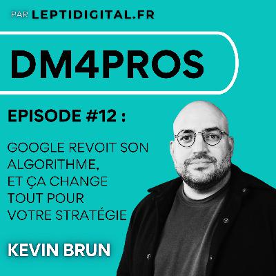 12. Google revoit son algorithme, et ça change tout pour votre stratégie SEO 2026