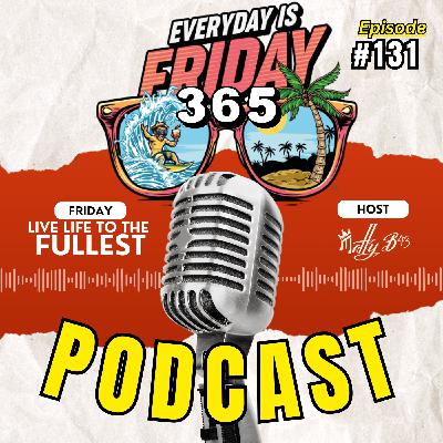 No Excuses: The Mindset of a Leader | Sishman M. Rimpson | Everyday Is Friday 365 | #131