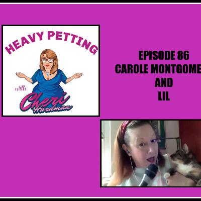 Episode 86 Heavy Petting with Cheri Hardman/ Carole Montgomery