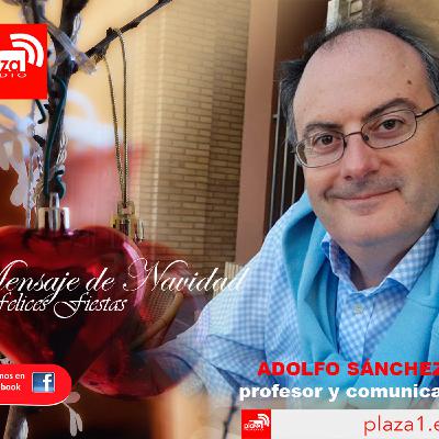 Feliz Navidad - Adolfo Sánchez - Profesor y Comunicador Feliz Navidad - Adolfo Sánchez - Profesor y Comunicador