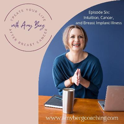 Intuition, Breast Cancer, and Breast Implant Illness