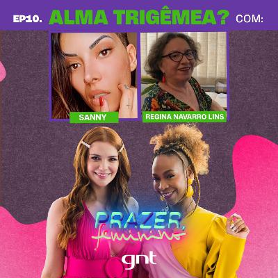 Trisal - com Regina Navarro Lins e Sanny