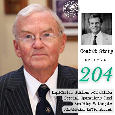 Wargames for Peace and How to Not be Part of Watergate with Ambassador David Miller