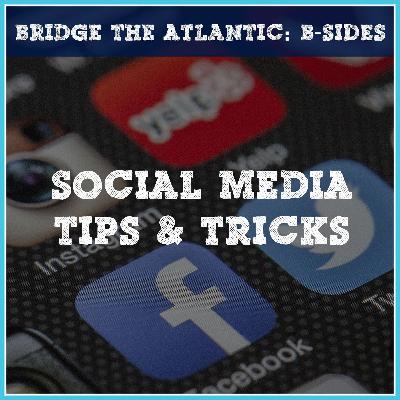 Social Media: Tips & Tricks - How To Stand Out Online | B-Sides