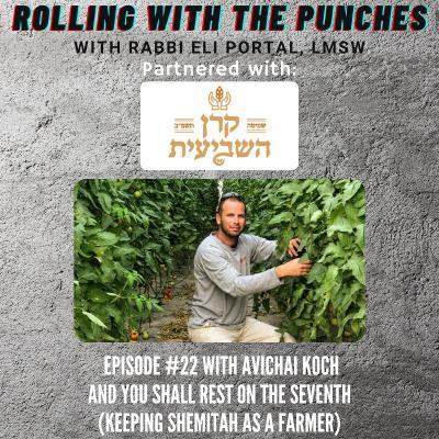 E22: And you shall rest on the seventh (Keeping Shemitah as a farmer) with Avichai Koch E22: And you shall rest on the seventh (Keeping Shemitah as a farmer) with Avichai Koch
