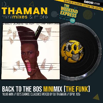 Back To The 80s MiniMix [The Funk] - Dj ThaMan