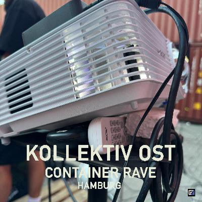 Kollektiv Ost Container Rave Hamburg 2024