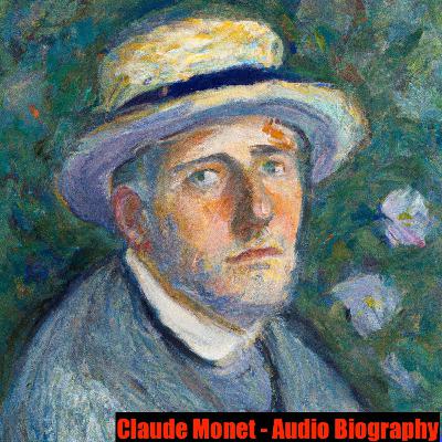 Claude Monet - Audio Biography
