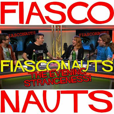 The Evening Strangeness - Fiasconauts