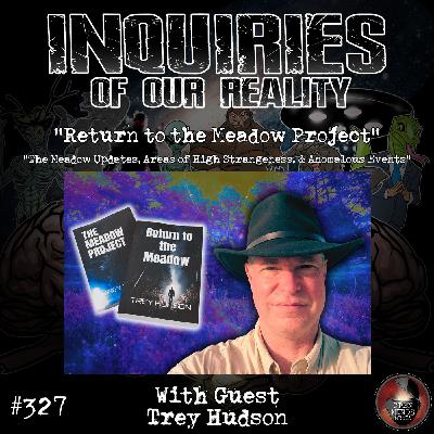 #327 "Return to the Meadow Project" with Trey Hudson