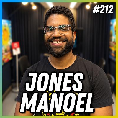 JONES MANOEL - PODCAST FALA ORDINÁRIO # 212
