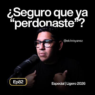 Es momento de esa conversación incómoda (Ligero2026) - Ep82