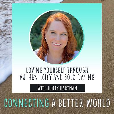 CABW 071: Loving Yourself Through Authenticity and Solo-Dating