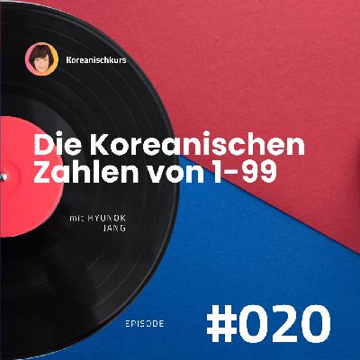 Die koreanischen Zahlen | Koreanischkurs Episode #020