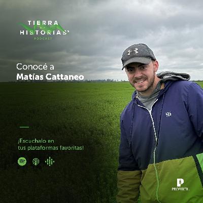 Matías Cattaneo |  El campo como legado | 16