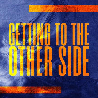 Getting to the Other Side