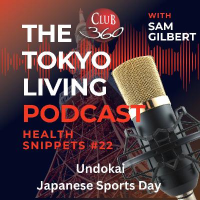 TLP Health Snippets #22 - Undokai: The Japanese Sports Day TLP Health Snippets #22 - Undokai: The Japanese Sports Day