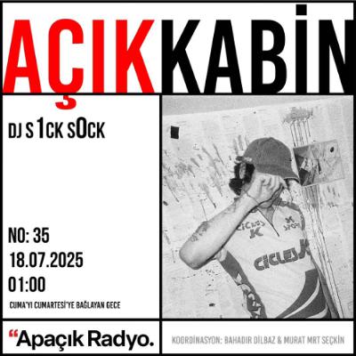 Açık Kabin 035 - dj s1ck s0ck Açık Kabin 035 - dj s1ck s0ck