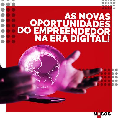 O novo empreendedor no Era Digital