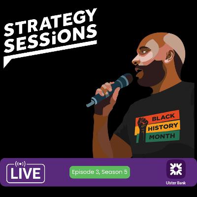 Strategy Sessions Live from Ulster Bank