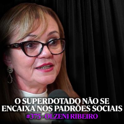 Especialista Alerta: Esses Ambientes Destroem o Superdotado! - Dra. Olzeni Ribeiro | Lutz Podcast #375