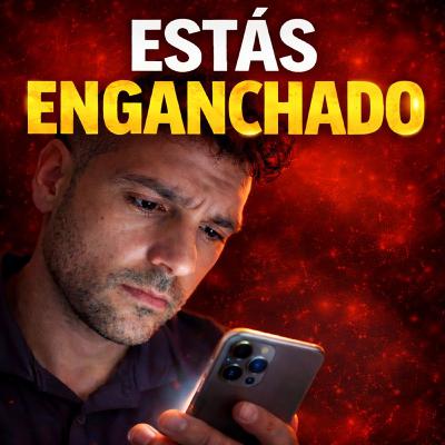 83. Te han ENGAÑADO: tu ADICCIÓN al teléfono NO es el verdadero problema 83. Te han ENGAÑADO: tu ADICCIÓN al teléfono NO es el verdadero problema