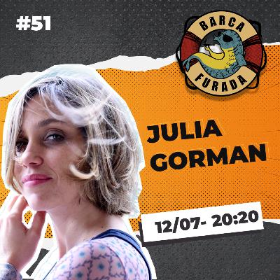 BARCA FURADA - JULIA GORMAN + BLASTFEMME BARCA FURADA - JULIA GORMAN + BLASTFEMME