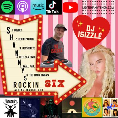 Shanny’s Rockin Six Week 9 with Dj ISizzle Shanny’s Rockin Six Week 9 with Dj ISizzle