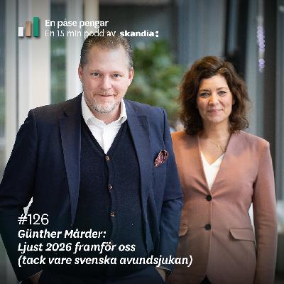 #126 Günther Mårder: Ljust 2026 framför oss – tack vare svenska avundsjukan #126 Günther Mårder: Ljust 2026 framför oss – tack vare svenska avundsjukan