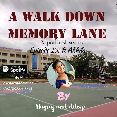 Episode 13 ft Akhila