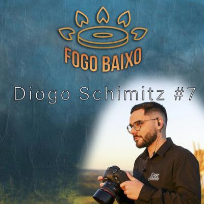 Diogo Shimitz - Fogo Baixo #7