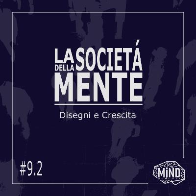 Disegni e Crescita - La Società della Mente