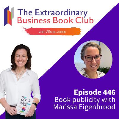Episode 446 - Book publicity with Marissa Eigenbrood