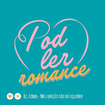 Episódio bônus | Meu coração não vai aguentar | Ranking 3ª temporada Episódio bônus | Meu coração não vai aguentar | Ranking 3ª temporada