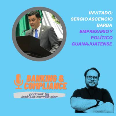 T2. Ep. 25 La participación del empresariado en tiempos de incertidumbre con Sergio Ascencio Barba