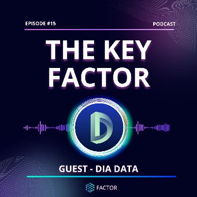 The Key Factor #015 - DIA Data The Key Factor #015 - DIA Data