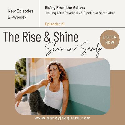Rising From the Ashes: Healing After Psychosis & Bipolar