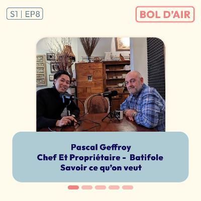 Pascal Geffroy - restaurant Batifole : ses conseils pour bien manager une équipe