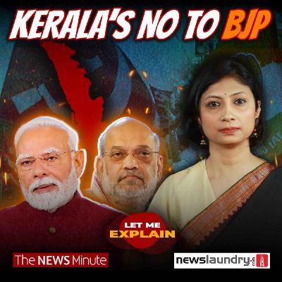 How Kerala keeps not electing BJP | Let Me Explain 103 | Pooja Prasanna How Kerala keeps not electing BJP | Let Me Explain 103 | Pooja Prasanna