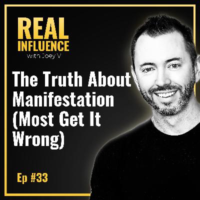 99.The Truth About Manifestation (Most Get It Wrong)