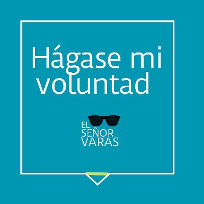 Hágase mi voluntad