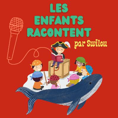 Le poisson magique et le pêcheur - Partie 1 - (Histoires pour enfants) - par Swilou - Les enfants racontent