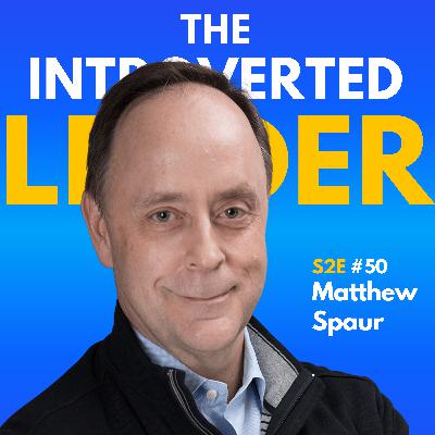 #50 - How Introverts Build Real Influence Without Authority or Hierarchy #50 - How Introverts Build Real Influence Without Authority or Hierarchy