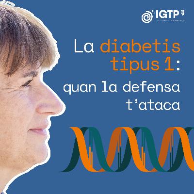 Ep 02. La diabetis tipus 1: quan la defensa t'ataca, amb Marta Vives Pi Ep 02. La diabetis tipus 1: quan la defensa t'ataca, amb Marta Vives Pi