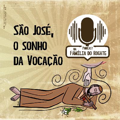 São José, o sonho da Vocação!