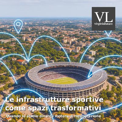Infrastrutture sportive come spazi trasformativi