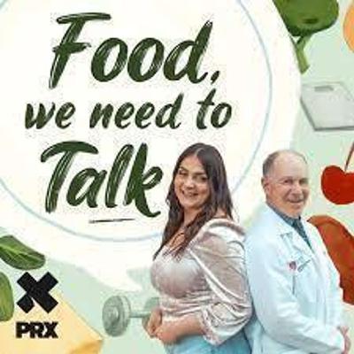 Health and wellness with Food We Need to Talk